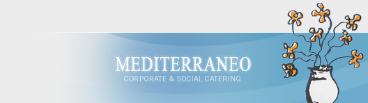 Mediterraneo : Corporate & Social Catering